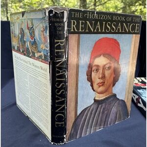 The Horizon Book of the Renaissance, 1961 Hardcover Book Italian History -Bk17